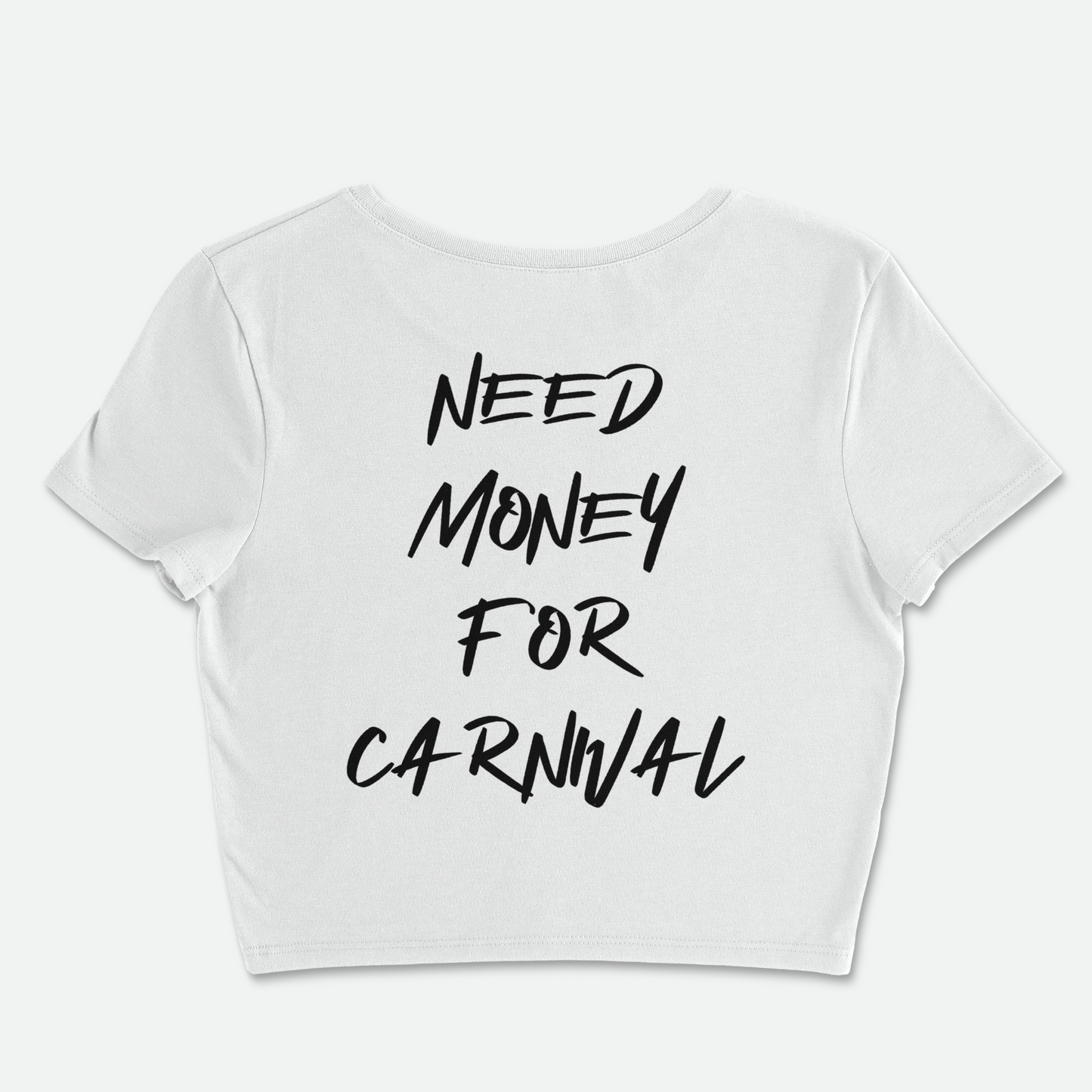 One Caribbean Women's "Need Money For Carnival" Fitted Crop Top (Multiple Colors)