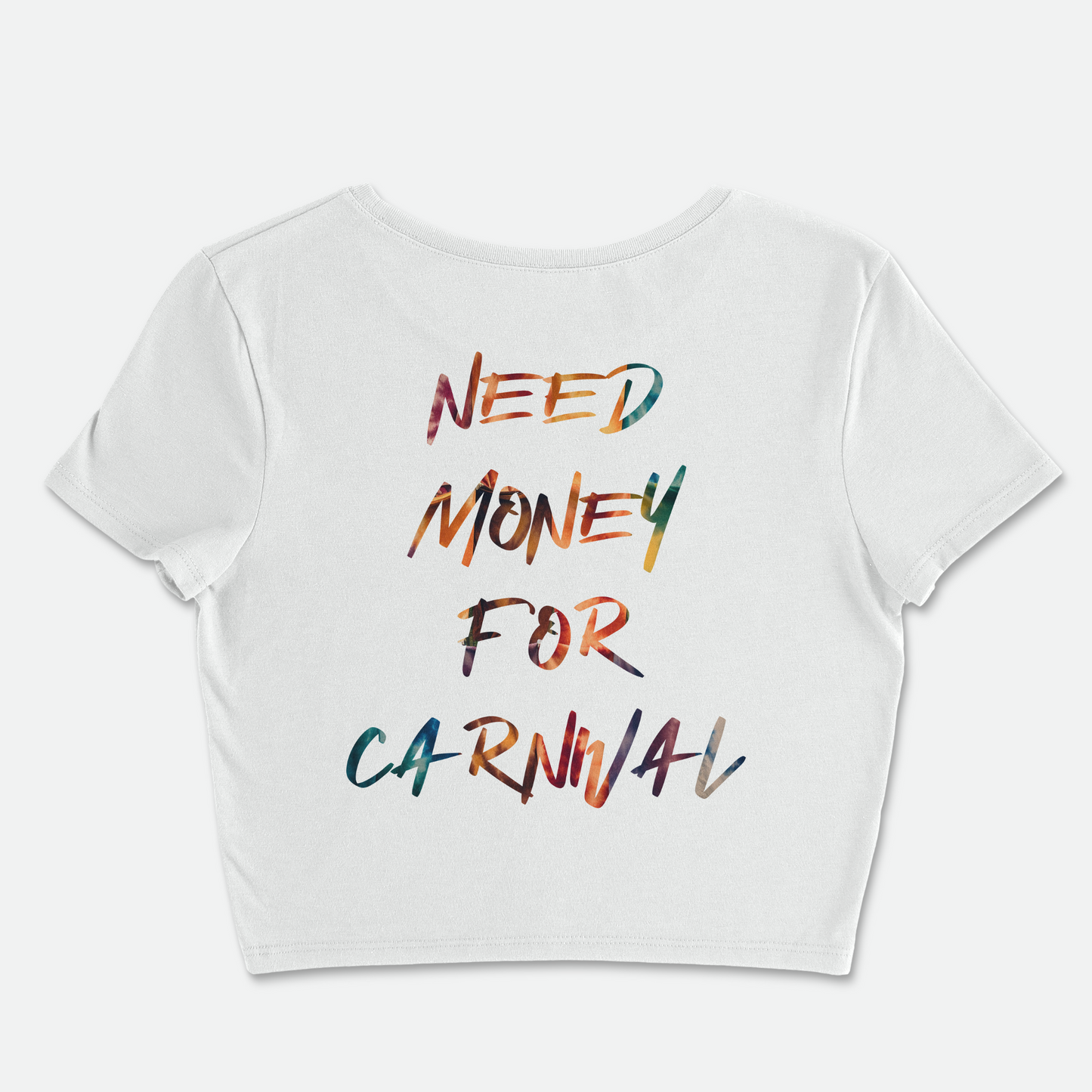 One Caribbean Women's Tie-Dye Need Money For Carnival Fitted Crop Top (Multiple Colors)