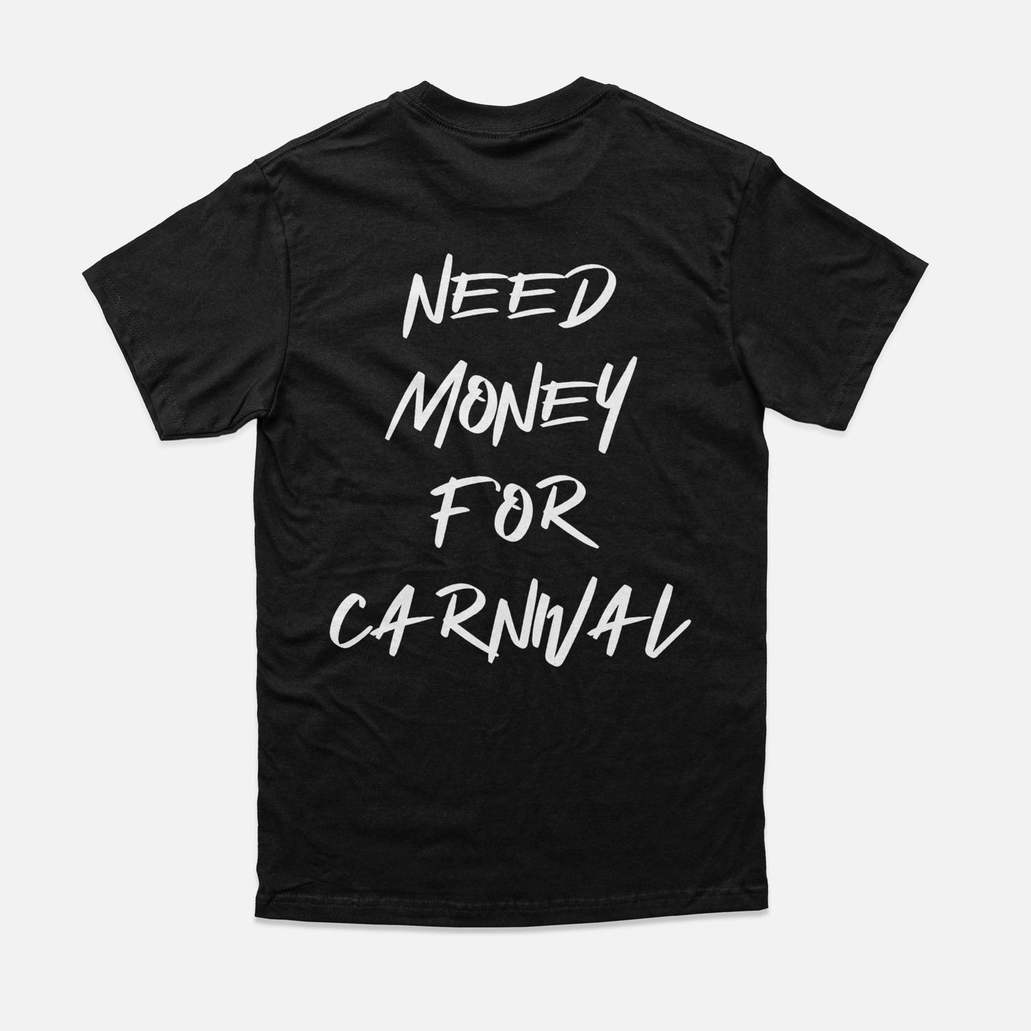 One Caribbean "Need Money For Carnival" Tee (Black/ White)