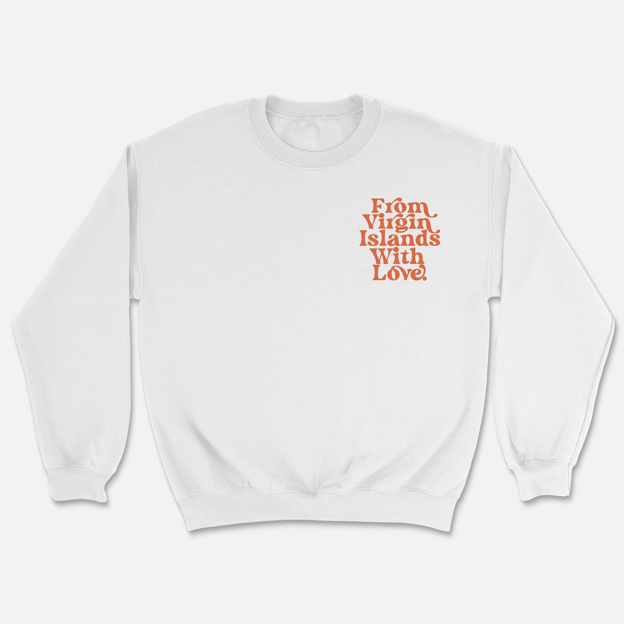 From Virgin Islands With Love Sweatshirt (Orange Print)