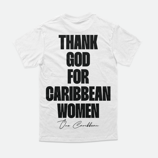 Thankful Tee: White Classic – Thank God for Caribbean Women By One Caribbean