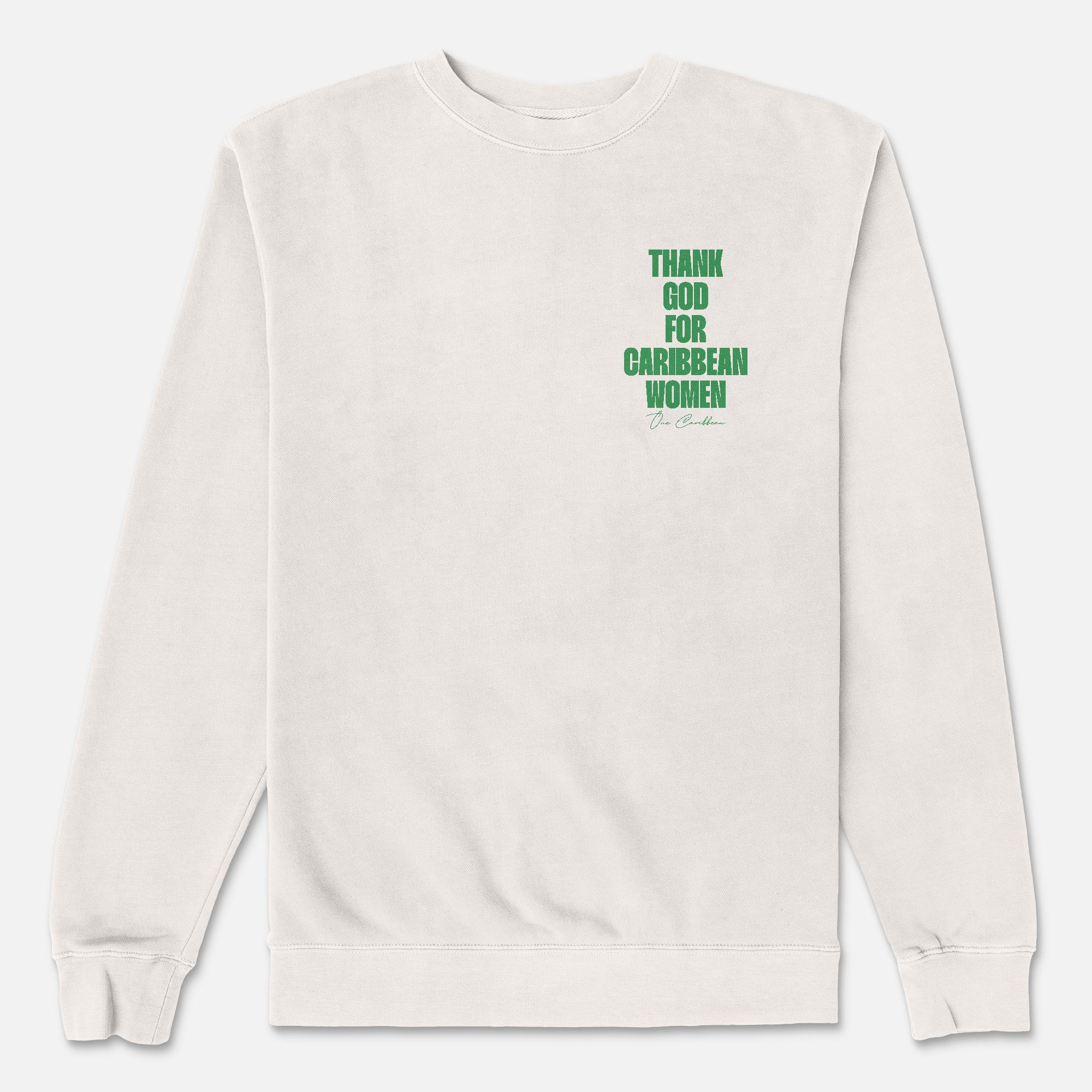 Thankful Sweatshirt: Ivory Classic - Thank God for Caribbean Women By One Caribbean