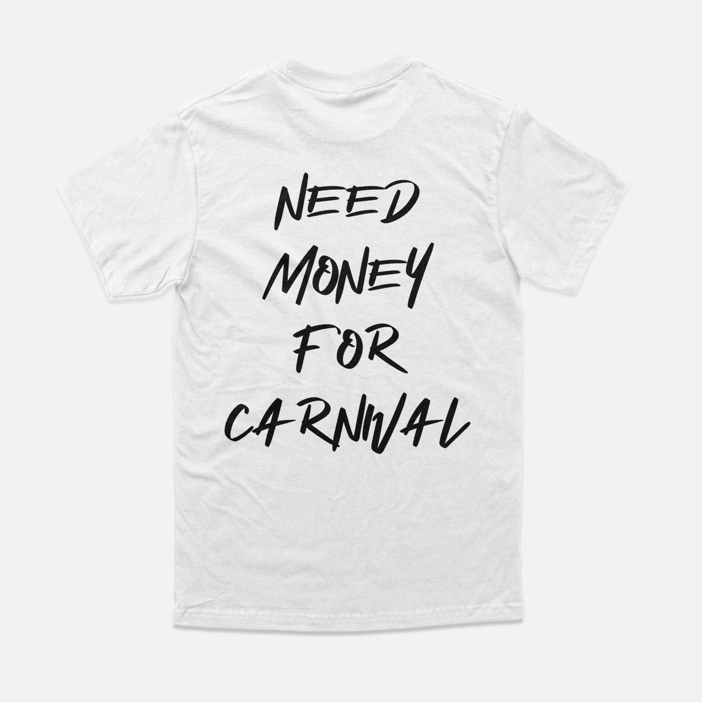 One Caribbean "Need Money For Carnival" Tee (White/ Black)