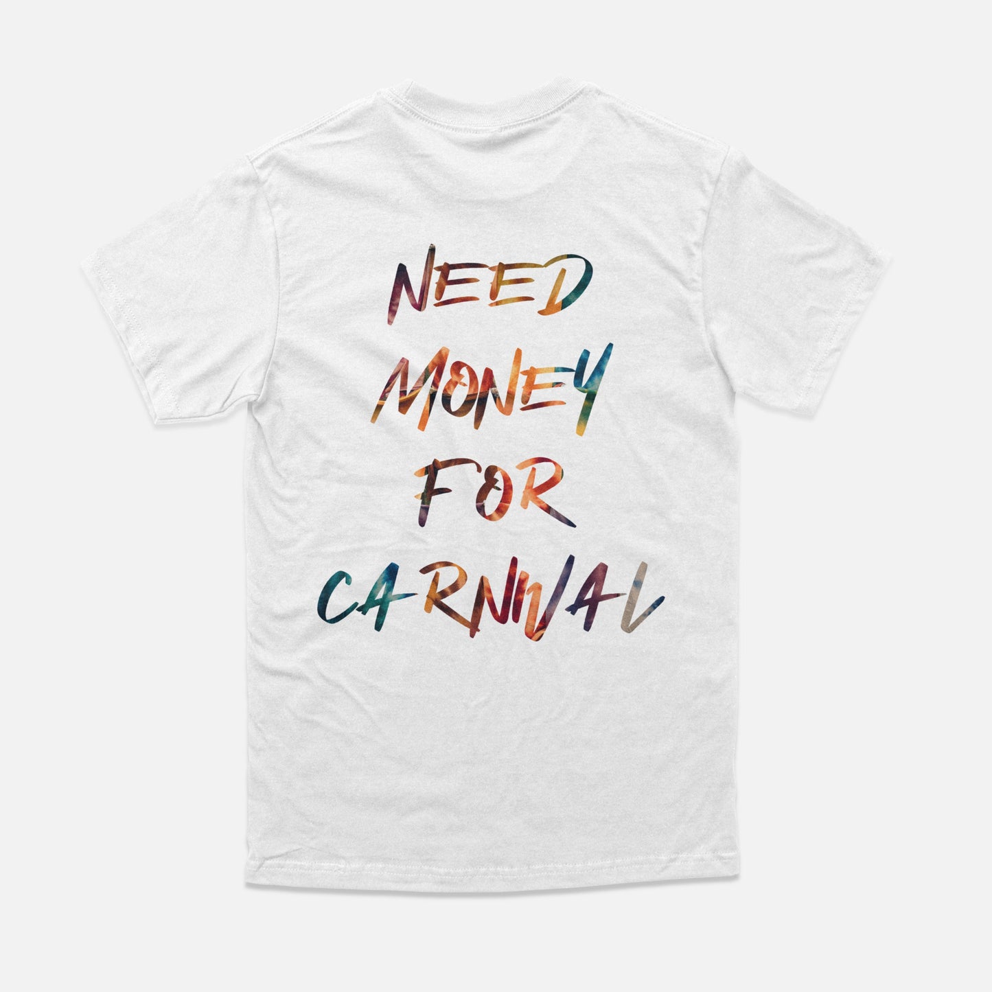 One Caribbean "Need Money For Carnival" Tie-Dye White Tee