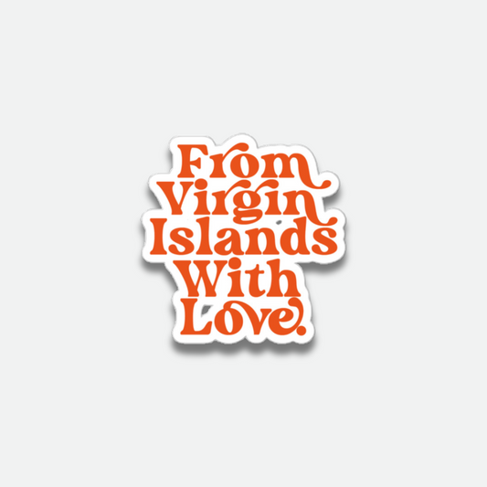 From Virgin Islands With Love Orange Sticker