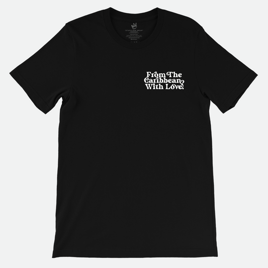 From The Caribbean With Love T-Shirt (Black White)